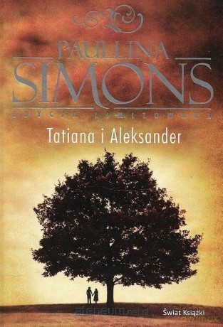 Tatiana i Aleksander (edycja limitowana) - Paullina Simons [KSIĄŻKA]