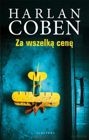Za wszelką cenę - Harlan Coben [KSIĄŻKA]