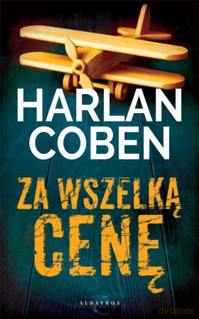Za wszelką cenę - Harlan Coben [KSIĄŻKA]