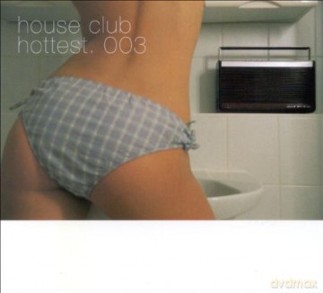 House Club Hottest.003 (digipack) [CD]