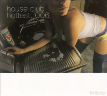 House Club Hottest.006 (digipack) [CD]
