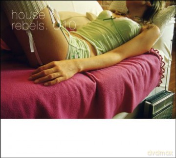 House Rebels 010 (digipack) [CD]