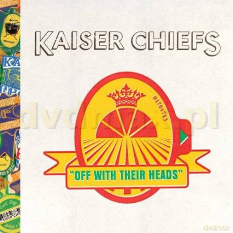Kaiser Chiefs: Off With Their Heads [2CD]