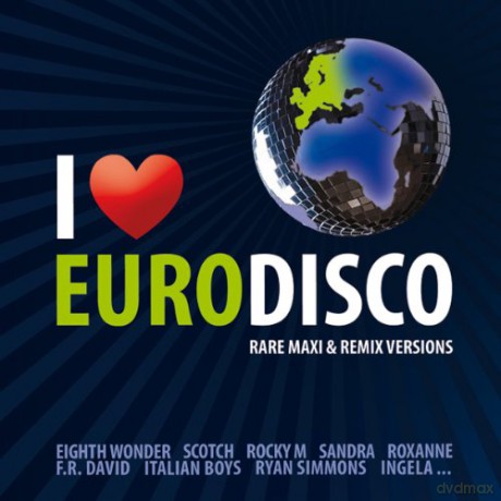 I Love Eurodisco rare maxi vol. 1 [CD]