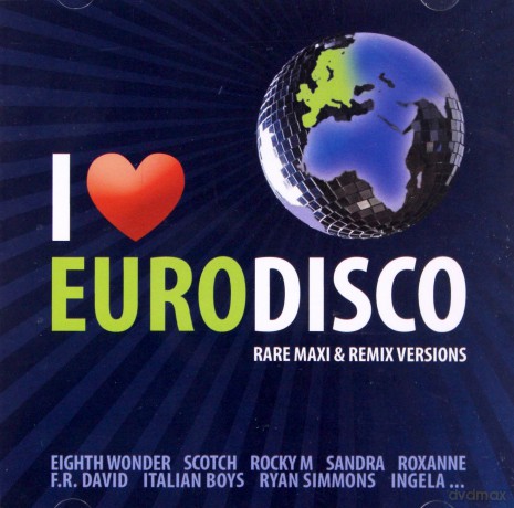 I Love Eurodisco rare maxi vol. 1 [CD]
