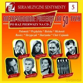 Składanka: Niezapomniane piosenki lat 50tych,cz5 (digipack) [CD]