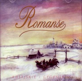 Składanka: Romanse rosyjskie i cygańskie [CD]