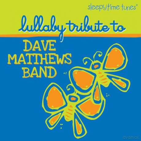 Sleepytime Tunes: Lullaby Tribute to DMB [CD]