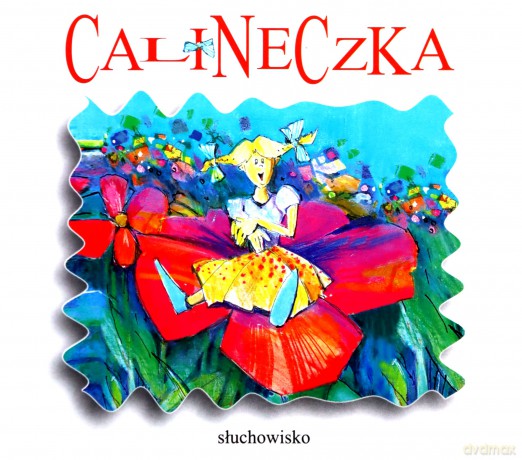 Słuchowisko: Calineczka [CD]