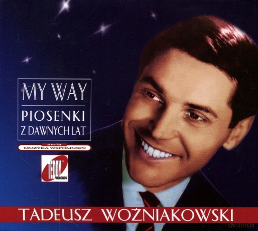 Tadeusz Woźniakowski: My Way:piosenki z dawnych l (digipack) [CD]