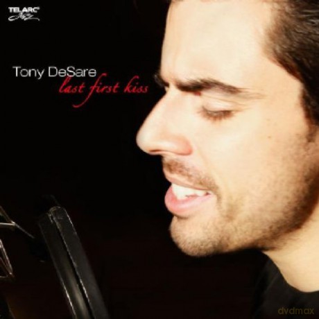 Tony Desare: Last First Kiss [CD]