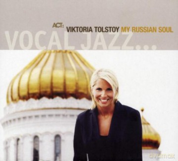 Viktoria Tolstoy: My Russian Soul (digipack) [CD]
