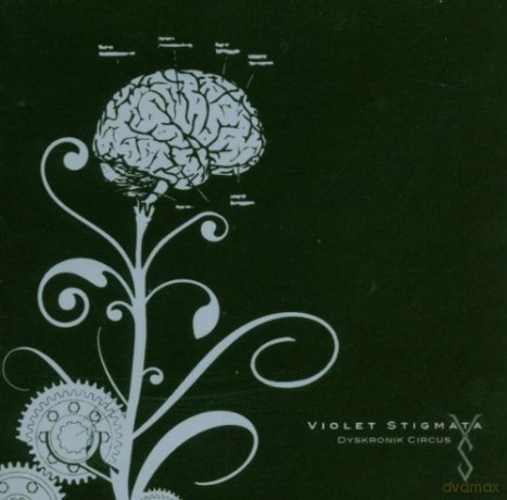 Violet Stigmata: Dyskronik Circus [CD]