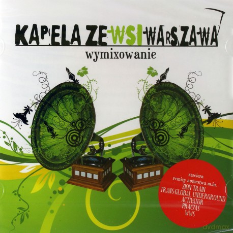 Kapela Ze Wsi Warszawa: Wymixowanie [CD]