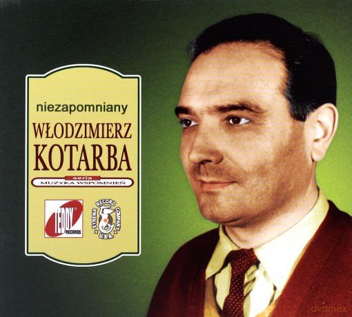Włodzimierz Kotarba: Niezapomniany Włodzimierz (digipack) [CD]