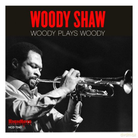 Woody Shaw: Woody Plays Woody [CD]