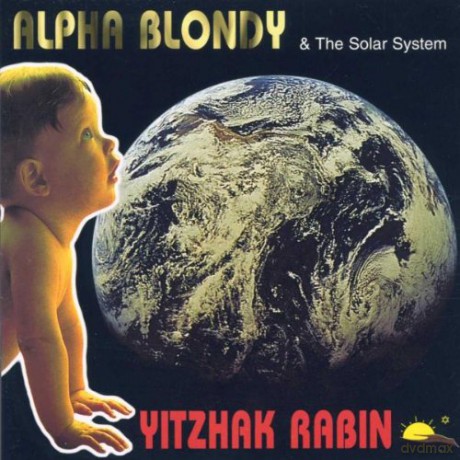 Yitzhak Rabin: Alpha Blondy & The Solar System [CD]