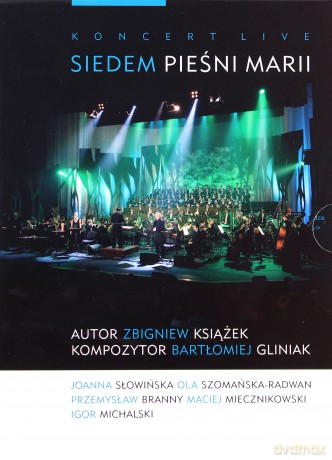 Zbigniew Książek: Oratorium Siedem Pieśni Marii [DVD]