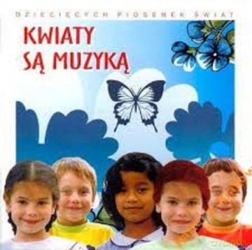 Zespół Tofi: piosenki dla dzieci Kwiaty są muzyką [CD]
