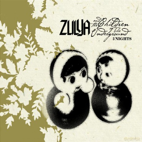 Zulya And The Children Of Underground: 3 Nights (digipack) [CD]