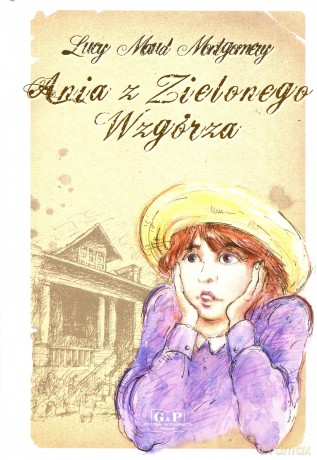 Ania z zielonego wzgorza (opr. twarda) - lucy maud montgomery [KSIĄŻKA]