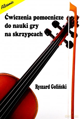 Ćwiczenia Pomocnicze Do Nauki Gry Na Skrzypcach [KSIĄŻKA]