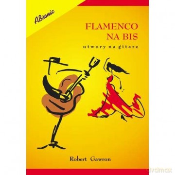 Flamenco Na Bis - Utwory Na Gitarę [KSIĄŻKA]