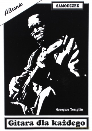 Gitara dla każdego [KSIĄŻKA]
