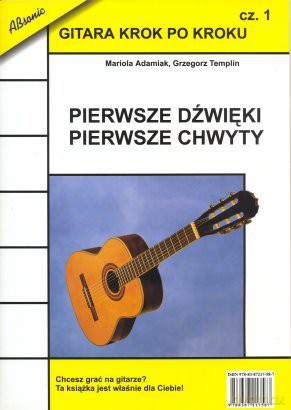 Gitara Krok Po Kroku 1 - Pierwsze Dźwięki... [KSIĄŻKA]