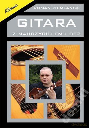 Gitara Z Nauczycielem I Bez [KSIĄŻKA]