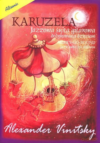 Karuzela Jazzowa Suita Gitarowa Dedyk. Dzieciom [KSIĄŻKA]