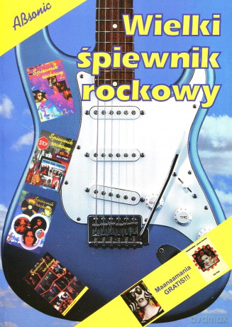 Wielki Śpiewnik Rockowy [KSIĄŻKA]