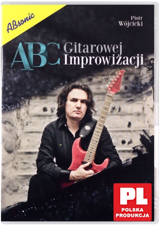 Abc Gitarowej Improwizacji - Piotr Wójcicki [DVD]
