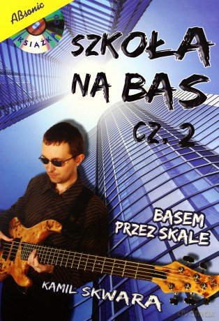 Szkoła Na Bas 2 - K. Skwara [KSIĄŻKA]