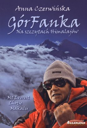 Górfanka Na Szczytach Himalajów Wyd.3 - Anna Czerwińska [KSIĄŻKA]