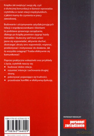 Jak zwiększyć swoją siłę, czyli o skutecznej komunikacji w biznesie - Marta Makara-Studzińska [KSIĄŻKA]