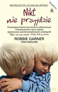 Nikt nie przyjdzie - Maguire, Garner Toni, Robbie [KSIĄŻKA]