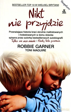 Nikt nie przyjdzie - Maguire, Garner Toni, Robbie [KSIĄŻKA]