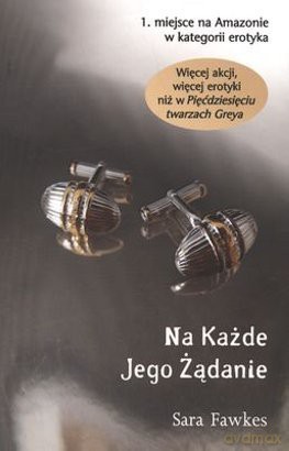Na każde jego żądanie - Sara Fawkes [KSIĄŻKA]