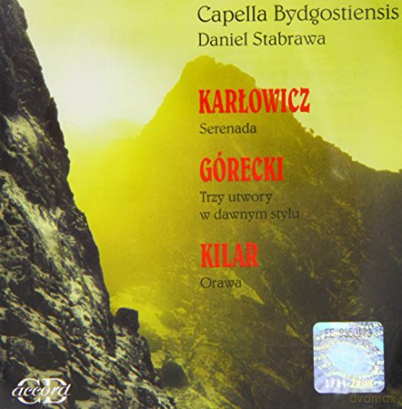 Karłowicz/Kilar/Górecki: Capella Bygdostiensis [CD]
