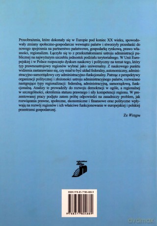 Europejska przestrzeń gospodarcza szansą dla rozwoju regionalizmu w Polsce. Wybrane aspekty - Joanna Marszałek-Kawa, Kazimierz Pająk [KSIĄŻKA]