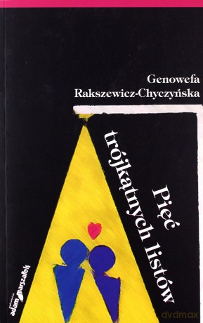 Pięć trójkątnych listów - Genowefa Rakszewicz-Chyczyńska [KSIĄŻKA]