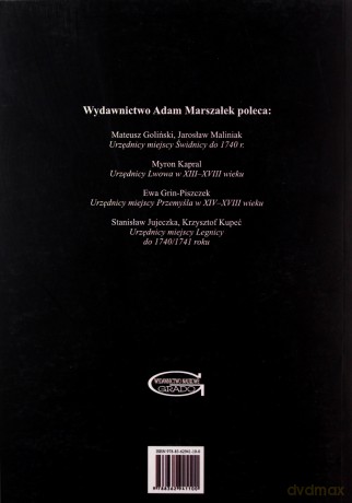 Urzędnicy miejscy Legnicy do 1740/1741 roku - Stanisław Jujeczka, Krzysztof Kupeć [KSIĄŻKA]
