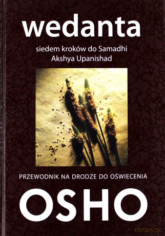 Wedanta. Siedem kroków do Samadhi -Osho [KSIĄŻKA]