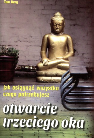 Otwarcie trzeciego oka - Tom Berg [KSIĄŻKA]
