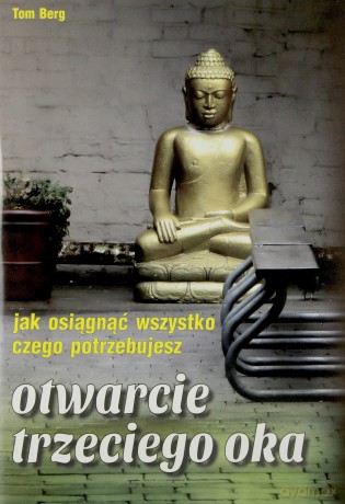 Otwarcie trzeciego oka - Tom Berg [KSIĄŻKA]