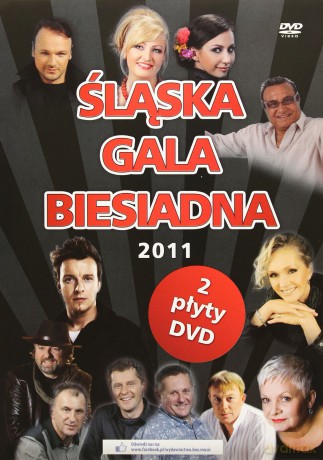 Śląska Gala Biesiadna 2011 Cz. 1 [2DVD]
