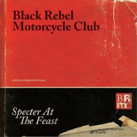 Black Rebel Motorcycle Club: Specter At The Feast (Deluxe) [CD]