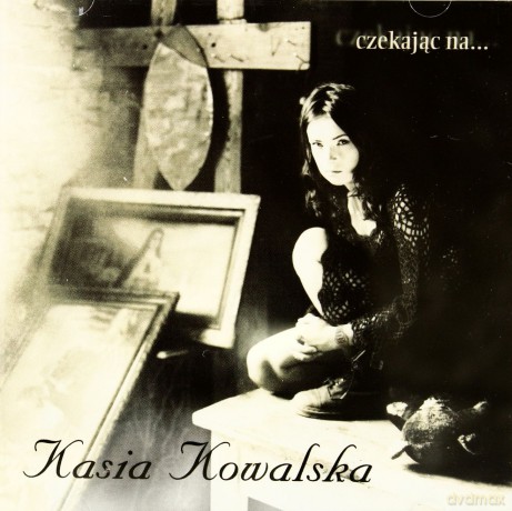 Kasia Kowalska: Czekając na... [CD]