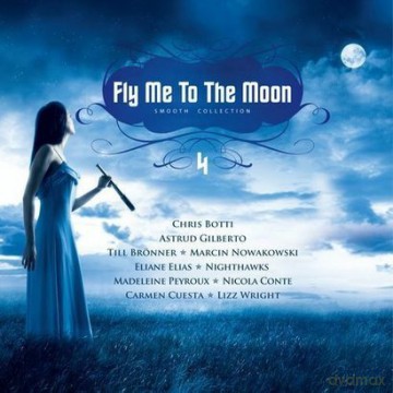 Fly Me To The Moon 4 [CD]